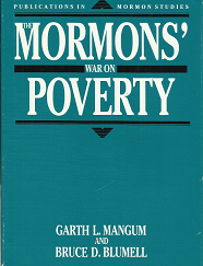 The Mormons War On Poverty–by Garth L. Mangum & Bruce D. Blumell