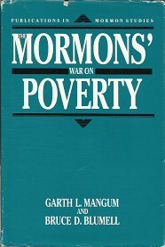 The Mormons War On Poverty–by Garth L. Mangum & Bruce D. Blumell