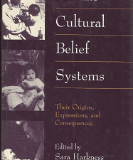 Parents’ Cultural Belief Systems: Their Origins, Expression, Consequences (1996) — edited by Sara Harkness, Charles M. Super
