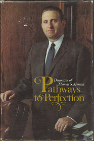Pathways to Perfection (Signed!) (1980) ~ by Thomas S. Monson