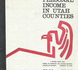 Personal Income in Utah Counties, 1962-1966 — by J. Whitney Hanks, Ph.D.