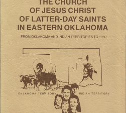 The Church of Jesus Christ of Latter-day Saints in Eastern Oklahoma (1980) — by Lynetta K. Bingham, Bonnie Lee Blamires, Clara Laster, and Lenet Read