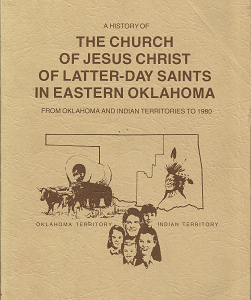 The Church of Jesus Christ of Latter-day Saints in Eastern Oklahoma (1980) — by Lynetta K. Bingham, Bonnie Lee Blamires, Clara Laster, and Lenet Read
