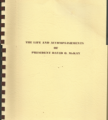 The Life and Accomplishments of President David O. McKay
