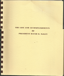 The Life and Accomplishments of President David O. McKay