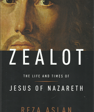 Zealot The Life And Times Of Jesus Of Nazareth~by Reza Aslan 