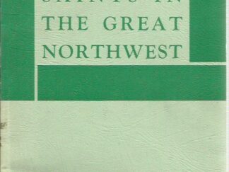 Latter-Day Saints in the Great Northwest by J. Arthur Horne