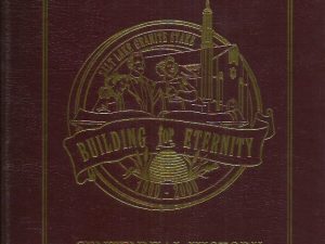 Salt Lake Granite Stake – Building for Eternity 1900-2000 Centennial History