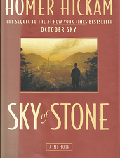 Sky of Stone– by Homer Hickam