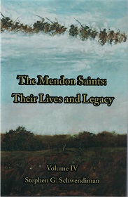 The Mendon Saints, Their Lives & Legacy ~ Vol. 4 ~ Stephen G. Schwendiman ~ New Hardbound — ISBN: 9781890718671