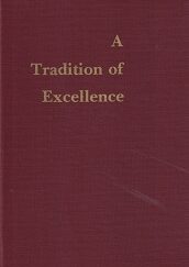 A Tradition of Excellence ~ Salt Lake Bonneville Stake 1935-1975 ~ Hardbound