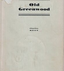 1936 ~ Old Greenwood ~ Story of Caleb Greenwood ~ Charles Kelly ~ #243 of 350 Copies