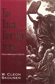The Third Thousand Years (From Abraham to David) ~ W. Cleon Skousen ~ Hardcover ~ ISBN: 9780934364249