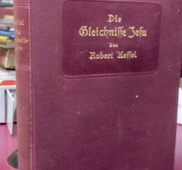 Die Gleichnisse und Bildreden Jesu ~ 1914 ~ German Text