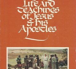 The Life and Teachings of Jesus & His Apostles ~ Course Manual (Religion 211-212) ~ Softbound
