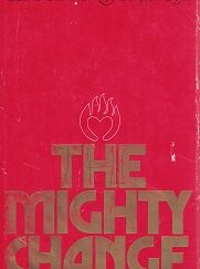 The Mighty Change ~ Elaine Cannon & Ed J. Pinegar ~ Hardbound