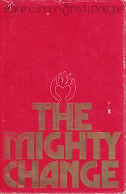 The Mighty Change ~ Elaine Cannon & Ed J. Pinegar ~ Hardbound