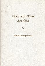 Now You Two Are One ~ Lucille Young Nelson