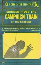 Murder Rides the Campaign Trail ~ by the Gordons ~ Paperback