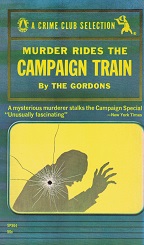 Murder Rides the Campaign Trail ~ by the Gordons ~ Paperback