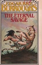 The Eternal Savage ~ Edgar Rice Burroughs ~ Paperback ~ 1978