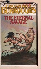 The Eternal Savage ~ Edgar Rice Burroughs ~ Paperback ~ 1978