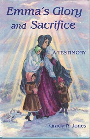 Emma’s Glory and Sacrifice ~ Signed by Gracia N. Jones!