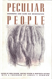 Peculiar People ~ Mormons & Same-Sex Orientation ~ Ron Schow, Wayne Schow, Marybeth Raynes