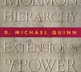 The Mormon Hierarchy, Extensions of Power ~ D. Michael Quinn ~ ISBN: 9781560850601 --- Hardcover