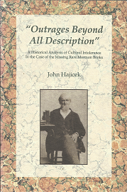“Outrages Beyond All Description” – John Hajicek