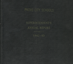 Provo City Schools: Superintendent’s Annual Report, 1942-43