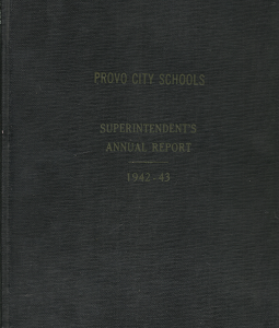 Provo City Schools: Superintendent’s Annual Report, 1942-43