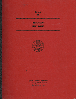 Register of The Papers of Henry Eyring – Allesen Peck