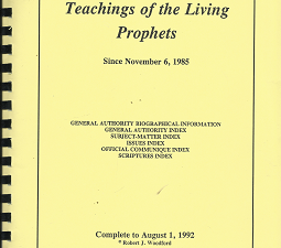 Teachings of the Living Prophets: Since November 6, 1985