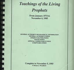 Teachings of the Living Prophets: From January, 1974 to November 6, 1985
