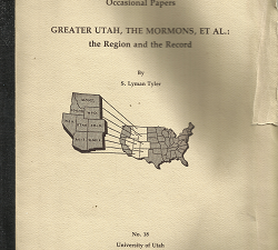 American West Center: Greater Utah, The Mormons, ET AL. – S. Lyman tyler