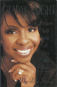 My Life Story: Between Each Life of Pain and Glory – Gladys Knight – 0786863269