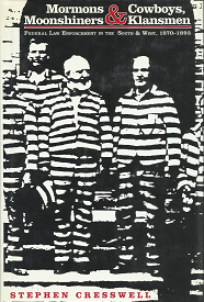 Mormons & Cowboys, Moonshiners & Clansmen – Stephen Cresswell – 0817305300