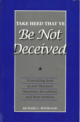 Take Heed that Ye be not Deceived – Richard I. Winwood