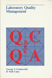 Laboratory Quality Management: Qc & Qa – George S. Cembrowski & R. Neill Carey – 089189277X