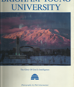 Brigham Young University: The Glory of God is Intelligence