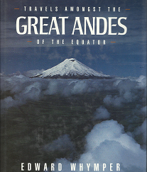 Travels Amongst the Great Andes of the Equator – Edward Whymper – 0879052813