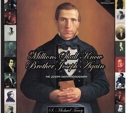 Millions Shall Know Brother Joseph Again ~ The Joseph Smith Photograph ~ S. Michael Tracy ~ NOT AVAILABLE AT DESERET BOOK!
