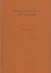 Creole Families of New Orleans - Grace King