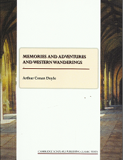 Memories and Adventures and Western Wanderings (2009) ~ by Arthur Conan Doyle