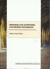 Memories and Adventures and Western Wanderings (2009) ~ by Arthur Conan Doyle