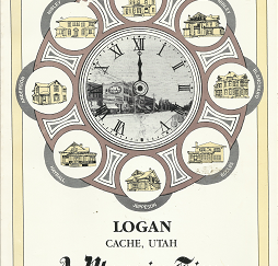 A Place in Time: Logan, Cache, Utah[Signed] – Vera A. Christensen