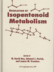 Regulation of Isopentenoid Metabolism – W. David Nes – 0841224589