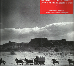 Sentieri Del Western Dove il Cinema da Creato il West[Set] – Carlo Gaberseek – 8886155085