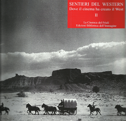 Sentieri Del Western Dove il Cinema da Creato il West[Set] – Carlo Gaberseek – 8886155085